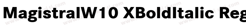 MagistralW10 XBoldItalic Regular字体转换